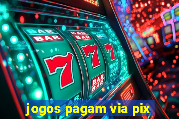 jogos pagam via pix